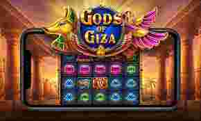 Menyelami Daya Dongeng dengan Gods of Giza Slot Online yang Mempesona