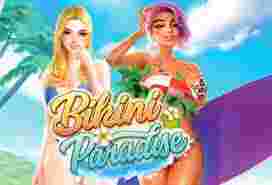 Bikini Paradise Game Slot Online