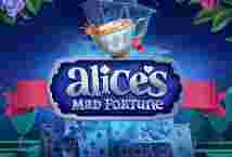 Alice Mad Fortune GameSlotOnline - Game slot online senantiasa mencari metode terkini buat menarik atensi pemeran dengan bermacam tema