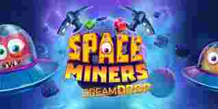 Space Miners DreamDrop GameSlotOnline - Dalam lanskap pertaruhan online yang lalu bertumbuh, permainan slot senantiasa jadi salah